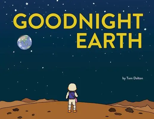 Bonne nuit la Terre - Goodnight Earth