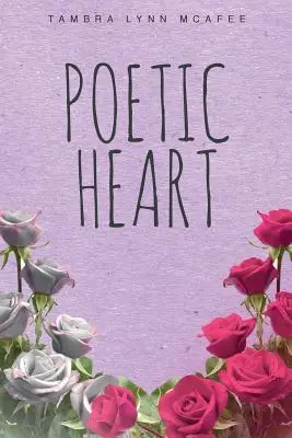 Le cœur poétique - Poetic Heart