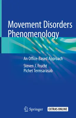 Phénoménologie des troubles du mouvement : Une approche en cabinet - Movement Disorders Phenomenology: An Office-Based Approach
