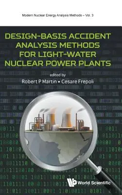 Méthodes d'analyse des accidents de dimensionnement pour les centrales nucléaires à eau légère - Design-Basis Accident Analysis Methods for Light-Water Nuclear Power Plants