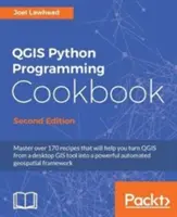 QGIS Python Programming Cookbook - Deuxième édition : Automatiser le développement géospatial - QGIS Python Programming Cookbook - Second Edition: Automating geospatial development