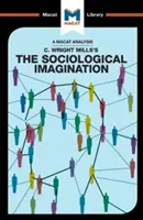 Une analyse de l'imagination sociologique de C. Wright Mills - An Analysis of C. Wright Mills's the Sociological Imagination