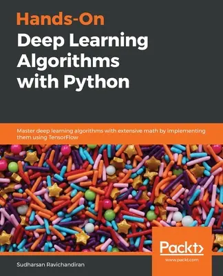 Algorithmes d'apprentissage profond avec Python - Hands-On Deep Learning Algorithms with Python