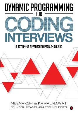 Programmation dynamique pour les entretiens de codage : Une approche ascendante de la résolution des problèmes - Dynamic Programming for Coding Interviews: A Bottom-Up Approach to Problem Solving