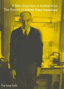 Une boîte à rêves sombre d'un autre genre : Les poèmes d'Alfred Starr Hamilton - A Dark Dreambox of Another Kind: The Poems of Alfred Starr Hamilton