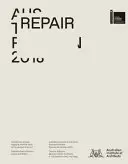 Réparation : Pavillon australien, 16e exposition internationale d'architecture, La Biennale Di Venezia 2018 - Repair: Australian Pavilion, 16th International Architecture Exhibition, La Biennale Di Venezia 2018