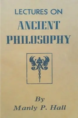 Conférences sur la philosophie antique - Lectures on Ancient Philosophy