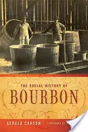 L'histoire sociale du bourbon - The Social History of Bourbon