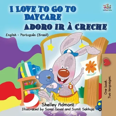 J'aime aller à la garderie (livre bilingue anglais portugais pour les enfants) : Portugais brésilien - I Love to Go to Daycare (English Portuguese Bilingual Book for Kids): Brazilian Portuguese