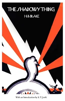 La Chose Ombreuse (Bibliothèque de Lovecraft) - The Shadowy Thing (Lovecraft's Library)