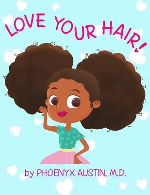 Aimez vos cheveux - Love Your Hair