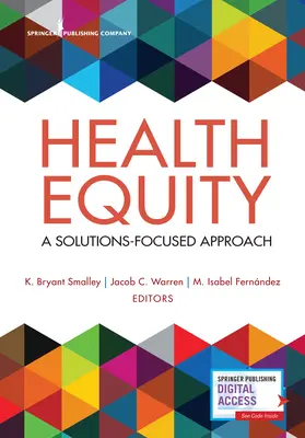 L'équité en matière de santé : Une approche axée sur les solutions - Health Equity: A Solutions-Focused Approach