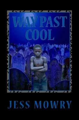 Le passé cool - Way Past Cool