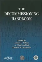 Le manuel du déclassement [avec CDROM] (en anglais) - The Decommissioning Handbook [With CDROM]