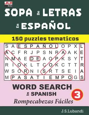 SOPA de LETRAS en ESPAOL (RECHERCHE DE MOTS en ESPAGNOL) - SOPA de LETRAS en ESPAOL (WORD SEARCH in SPANISH)