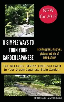 11 façons simples de rendre votre jardin japonais - 11 Simple Ways to Turn Your Garden Japanese