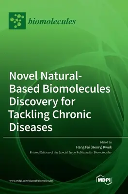 Découverte de nouvelles biomolécules naturelles pour lutter contre les maladies chroniques (Kwok Hang Fai (Henry)) - Novel Natural-based Biomolecules Discovery for Tackling Chronic Diseases (Kwok Hang Fai (Henry))