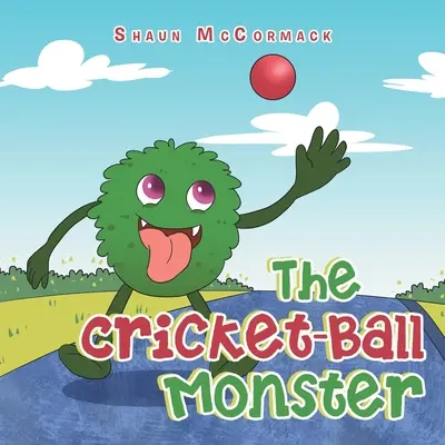 Le monstre de la balle de cricket - The Cricket-Ball Monster