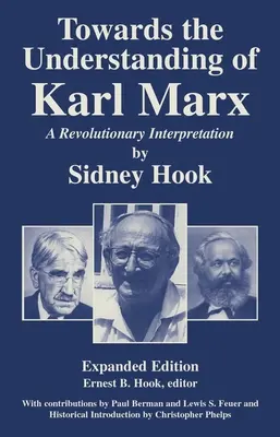Vers la compréhension de Karl Marx : Une interprétation révolutionnaire - Towards theUnderstanding of Karl Marx: A Revolutionary Interpretation