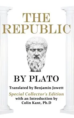 La République de Platon : Édition spéciale de collection - Plato's the Republic: Special Collector's Edition