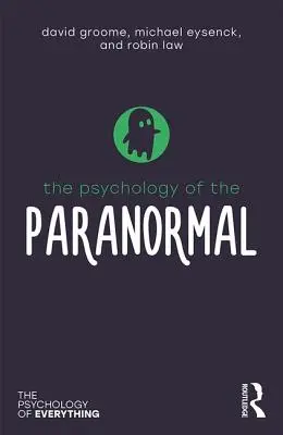 La psychologie du paranormal - The Psychology of the Paranormal