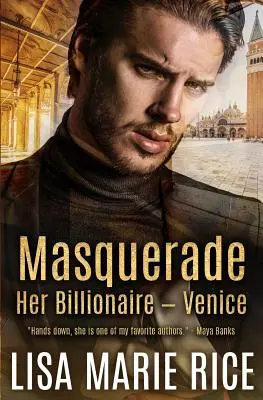 Mascarade : Son Milliardaire - Venise - Masquerade: Her Billionaire - Venice