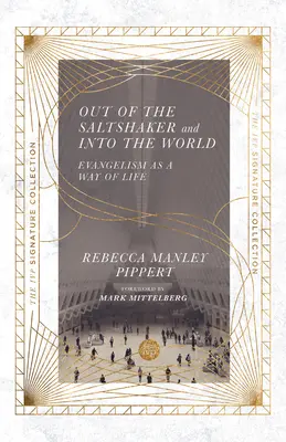 De la salière au monde : L'évangélisation comme mode de vie - Out of the Saltshaker and Into the World: Evangelism as a Way of Life