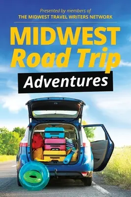 Aventures de voyage dans le Midwest - Midwest Road Trip Adventures