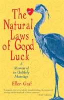 Les lois naturelles de la chance : mémoires d'un mariage improbable - The Natural Laws of Good Luck: A Memoir of an Unlikely Marriage