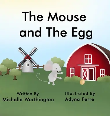 La souris et l'œuf - The Mouse and The Egg