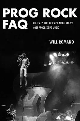 Prog Rock FAQ : Tout ce qu'il faut savoir sur la musique la plus progressive du rock - Prog Rock FAQ: All That's Left to Know About Rock's Most Progressive Music