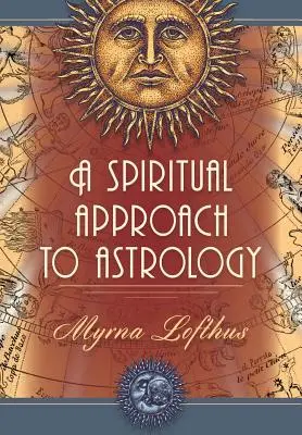 Une approche spirituelle de l'astrologie - A Spiritual Approach to Astrology