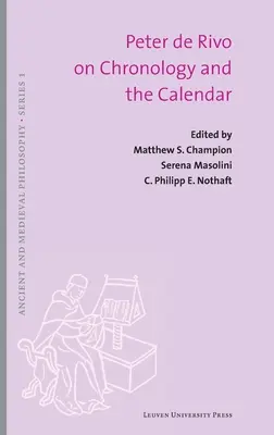 Peter de Rivo sur la chronologie et le calendrier - Peter de Rivo on Chronology and the Calendar