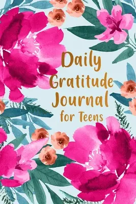 Journal quotidien de gratitude pour les adolescents, - Daily Gratitude Journal for Teens,