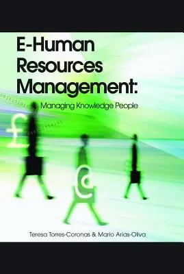 Gestion des ressources humaines en ligne : Gérer les personnes qui ont des connaissances - E-Human Resources Management: Managing Knowledge People