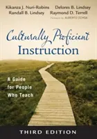 Culturally Proficient Instruction : Un guide pour les enseignants - Culturally Proficient Instruction: A Guide for People Who Teach