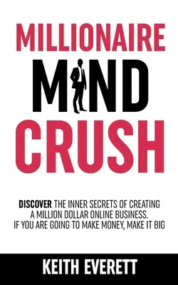 Millionnaire Mind Crush - Millionaire Mind Crush