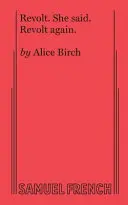 Révolte. Elle a dit. Révoltez-vous encore. - Revolt. She Said. Revolt Again.