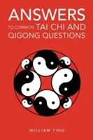 Réponses aux questions courantes sur le tai-chi et le qigong - Answers to Common Tai Chi and Qigong Questions