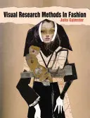 Méthodes de recherche visuelle dans le domaine de la mode - Visual Research Methods in Fashion