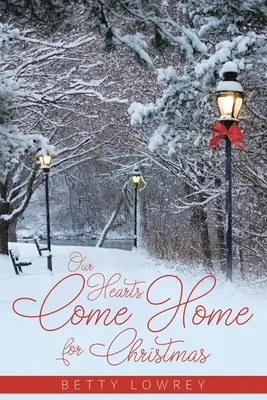 Nos cœurs reviennent à la maison pour Noël - Our Hearts Come Home for Christmas