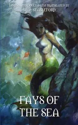 Fays of the Sea et autres fantaisies - Fays of the Sea and Other Fantasies