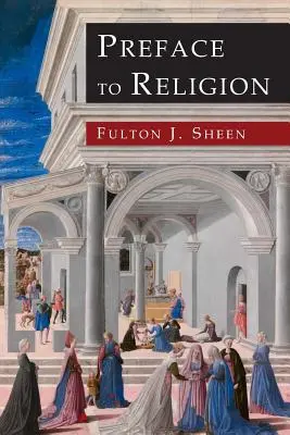 Préface à la religion - Preface to Religion