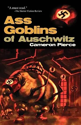 Les gobelins du cul d'Auschwitz - Ass Goblins of Auschwitz