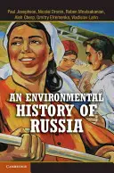 Une histoire environnementale de la Russie - An Environmental History of Russia