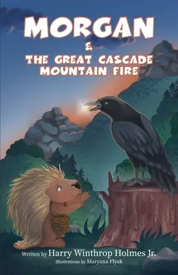 Morgan et le grand incendie du mont Cascade - Morgan And The Great Cascade Mountain Fire