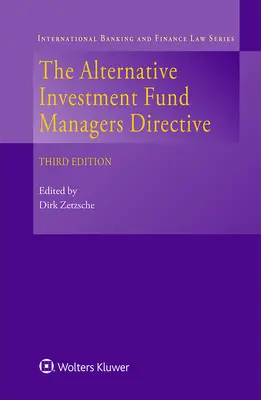 La directive sur les gestionnaires de fonds d'investissement alternatifs - The Alternative Investment Fund Managers Directive