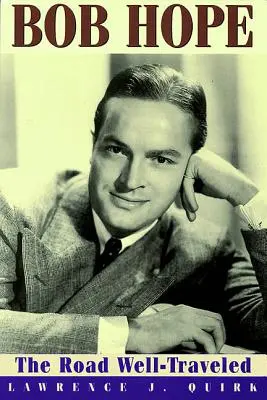 Bob Hope : La route bien fréquentée - Bob Hope: The Road Well-Traveled