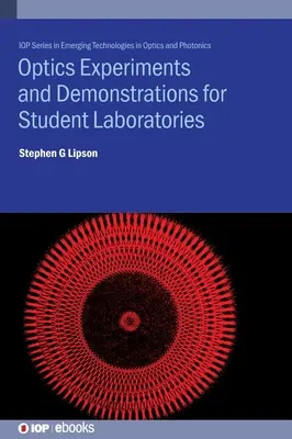 Expériences et démonstrations d'optique pour les laboratoires d'étudiants : Principes, méthodes et applications - Optics Experiments and Demonstrations for Student Laboratories: Principles, Methods and Applications