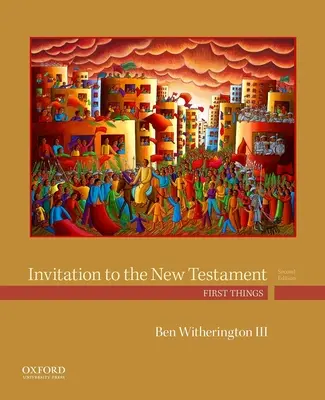 Invitation au Nouveau Testament : Premières choses - Invitation to the New Testament: First Things